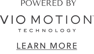 Powered by Vio Motion Technology - Learn More